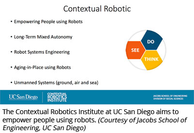 UC San Diego的上下文机器人学院旨在赋予人们使用机器人的人。（由雅各布的工程学院提供UC San Diego） 